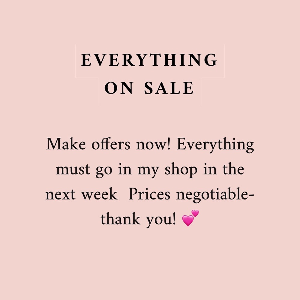 EVERYTHING ON SALE!